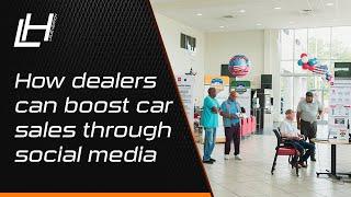 Boost Your Car Sales with These Social Media Strategies - Louie Herron