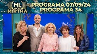 LA NOCHE DE MIRTHA - Programa 07/09/24 - PROGRAMA 34 - TEMPORADA 2024