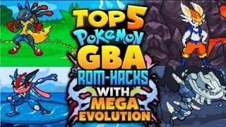 Top 5 Pokemon gba rom hacks of 2024 With Completed, Mega Evolution, New Story & More!