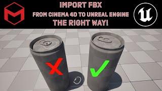 Correctly Import FBX from Cinema 4D to Unreal Engine: A Step-by-Step Tutorial