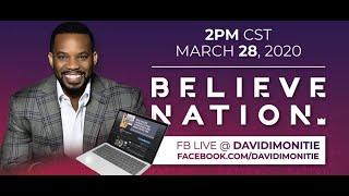 How To Believe In Yourself | BelieveNation With David Imonitie