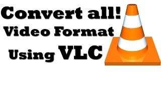 How to convert video file using VLC Media player | Convert all files format using VLC Player