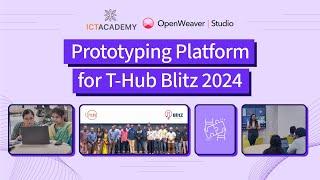 Open Weaver Studio - Prototyping Platform for T-Hub Blitz 2024 