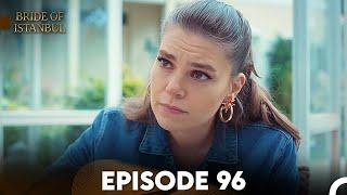 Bride of Istanbul - Episode 96 (English Subtitles)