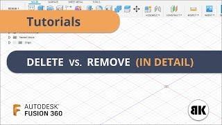 Fusion 360: Delete vs Remove (In Detail)