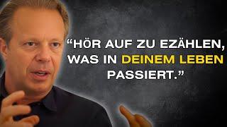 STOPP JETZT! SPRICH NIEMALS ÜBER DEIN LEBEN - Dr. Joe Dispenza