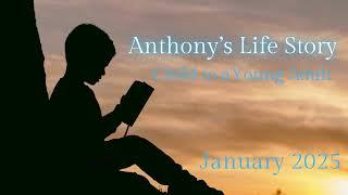 Anthony’s Life Story | Child Life