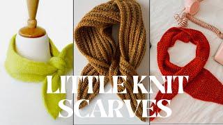 Little Knit Scarves: Some Alternatives to the Sophie Scarf