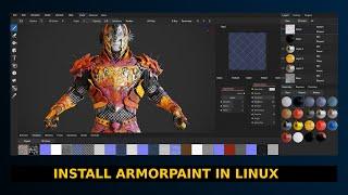 Install ArmorPaint in Linux (Substance Painter Alternative)