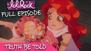 LoliRock : Season 2, Episode 17 - Truth Be Told  FULL EPISODE! 