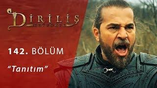 Diriliş Ertuğrul 142. Bölüm Fragman