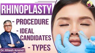 ‍️What is Rhinoplasty & Its Type? | How is Rhinoplasty Procedure Performed? Ideal Candidates