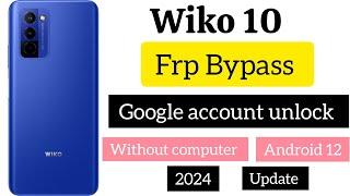 Wiko 10 frp bypass, Google account unlock, without computer, Android 12