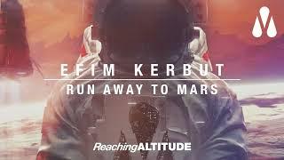 Efim Kerbut - Run Away To Mars