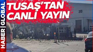 CANLI | TUSAŞ'tan Canlı Yayın! İkinci Patlama Gerçekleşti Çatışma Devam Ediyor