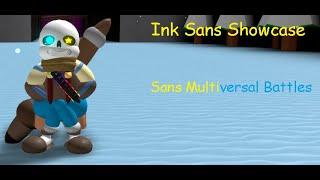 Roblox | Sans multiversal Battles! | Ink Sans Showcase