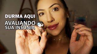 ASMR: AVALIANDO SUA INSÔNIA PARA TE AJUDAR A DORMIR!