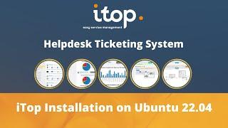 How to Install iTop on Ubuntu 22.04 | Free Helpdesk Ticketing System | Complete Guide ️