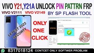 HOW TO UNLOCK VIVO Y21,Y21A  UNLOCK PIN PATTEARN FRP| VIVO V2111,2149 UNLOCK SP FLASH TOOL 2022 SECO