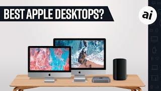 What is the best Apple desktop in 2019?!