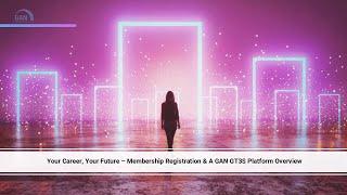 Your Career, Your Future – Membership Registration & A GAN GT3S Platform Overview