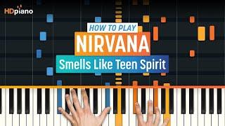 How to Play "Smells Like Teen Spirit" by Nirvana | HDpiano (Part 1) Piano Tutorial