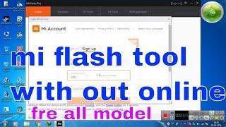 mi flash tool pro readmi tool 2021 all mi flash tool free my user free mi flash tool