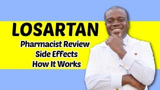 LOSARTAN Side Effects | How LOSARTAN Works | Pharmacist Review of Losartan