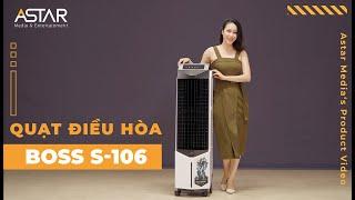 Giới thiệu quạt điều hòa Boss S 106 | Astar Media