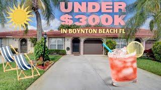 What You Can Get For Under $300K In Boynton Beach FL 2022