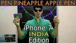 Pen Pineapple Apple Pen iPhone 7 INDIA Edition (Parody)