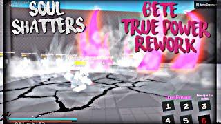 Bete True Power Rework Sneak Peeks | Roblox Undertale Soul Shatters