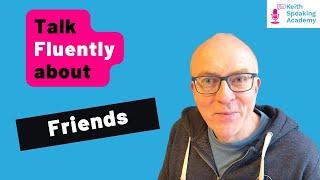 IELTS Speaking Free Live Lesson: Topic of FRIENDS