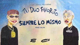 03 - YSY A x BHAVI - SIEMPRE LO MISMO (PROD. HALPE)