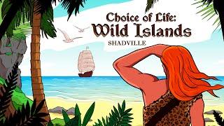 Приключения на Диких Островах  Choice of Life: Wild Islands Прохождение игры