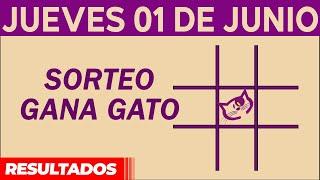 Sorteo Gana Gato del Jueves 1 de Junio del 2023.