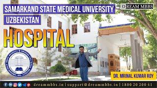 Hospital of Samarkand State Medical University - Uzbekistan | MBBS Abroad in Uzbekistan | NEET