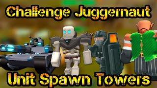 Challenge Juggernaut Solo with Unit Spawn Towers Roblox Tower Defense Simulator