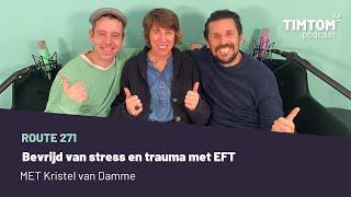 Bevrijd van stress en trauma met EFT - Route 271 met Kristel van Damme