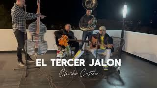 EL TERCER JALON - CHICHO CASTRO (EN VIVO 2024) “PURAS QUE LLEGAN” 