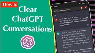 How to Delete ChatGPT History | Clear ChatGPT Conversations