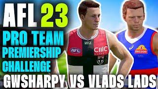 AFL 23 PRO TEAM PREMIERSHIP CHALLENGE - SHARPY VS VLADS LADS - SAINTS VS BULLDOGS #AFL23 #PROTEAM