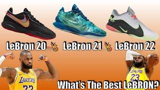 Nike LeBRON 20 vs 21 vs 22 - What's The Best LeBRON!?