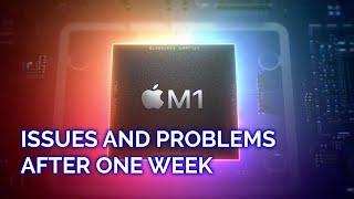 2020 M1 MacBook Issues & Problems - 1 Week Impressions as Daily Driver