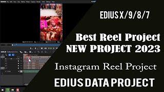 Reel Project Edius Reel | Instagram Reel Project | Edius X