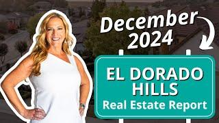 El Dorado Hills Real Estate December 2024 Market Update