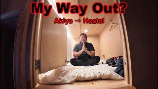 Maybe This Is My Way Out of Being Homeless