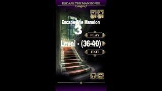 Escape The Mansion 3 Level 36 37 38 39 40 Walkthrough