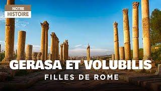 Gerasa and Volubilis, daughters of Rome - History documentary -AMP