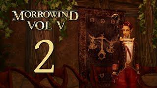 Let's Play Morrowind - Volume 5 - Episode 2 - Changed To My Bones